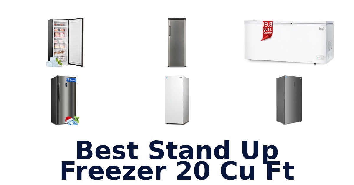 best stand up freezer 20 cu ft