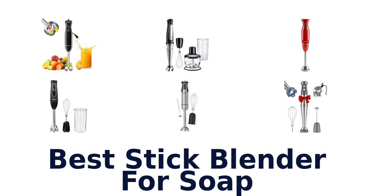 best stick blender for soap