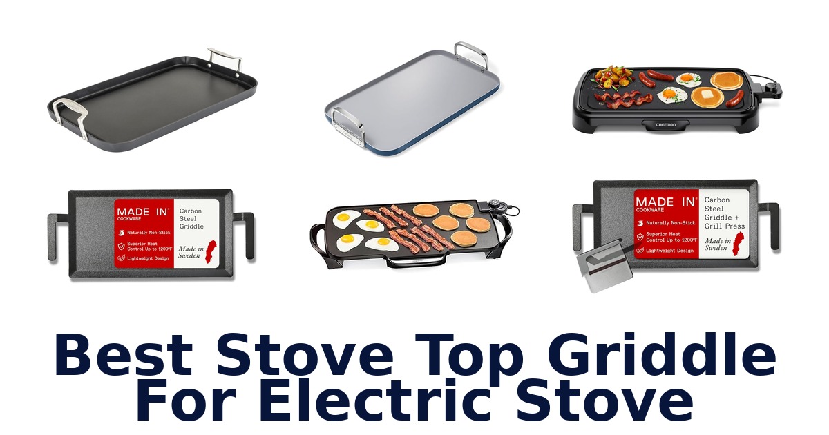 best stove top griddle for electric stove
