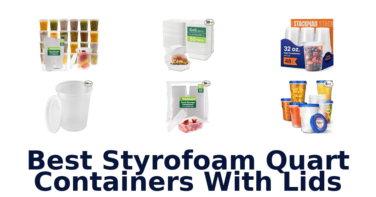 best styrofoam quart containers with lids