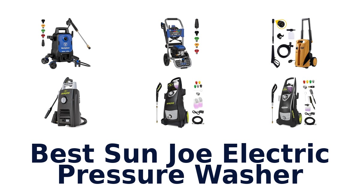 best sun joe electric pressure washer