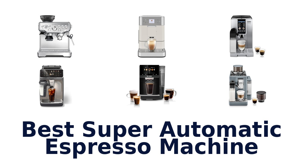 best super automatic espresso machine