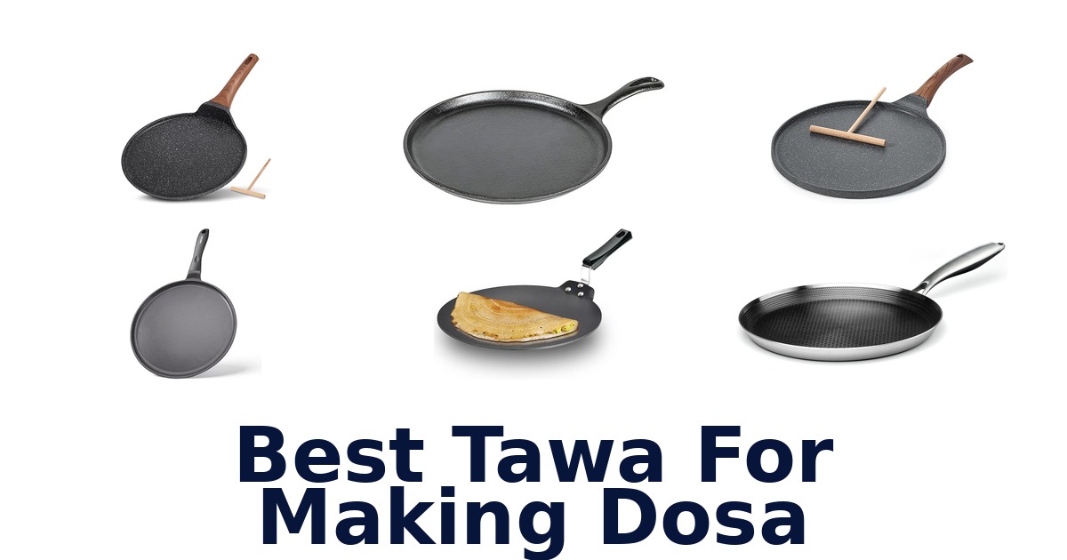 best tawa for making dosa
