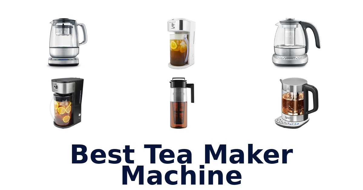 Best Tea Maker Machines: Top 10 Picks for 2026