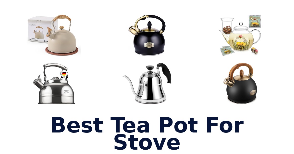Best Tea Pots for Stove: Top 10 Picks 2026