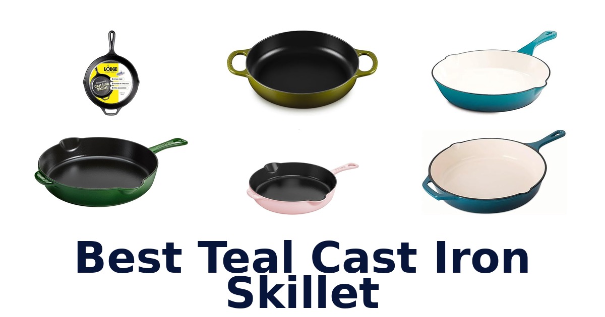 best teal cast iron skillet