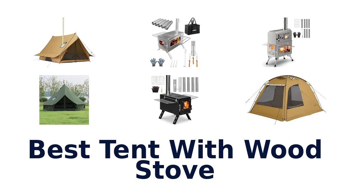 best tent with wood stove
