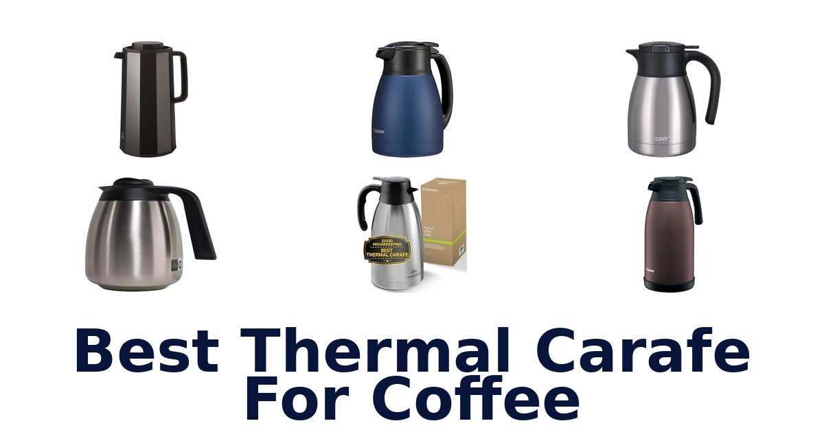 best thermal carafe for coffee