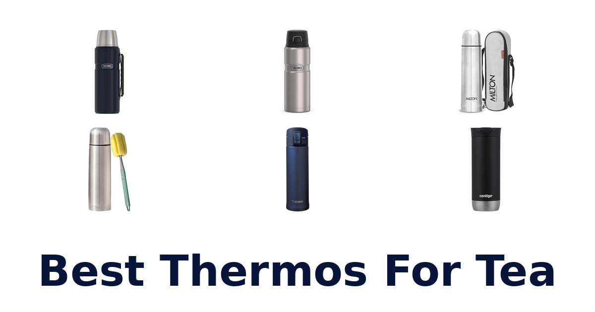 Best Thermos for Tea: Top 10 Picks