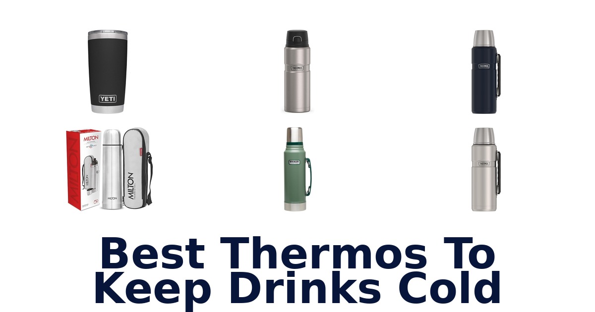best thermos to keep drinks cold