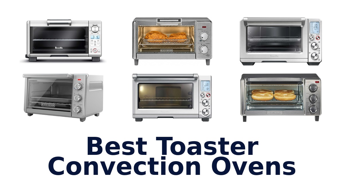 Best Toaster Convection Ovens: Top 10 Picks 2026
