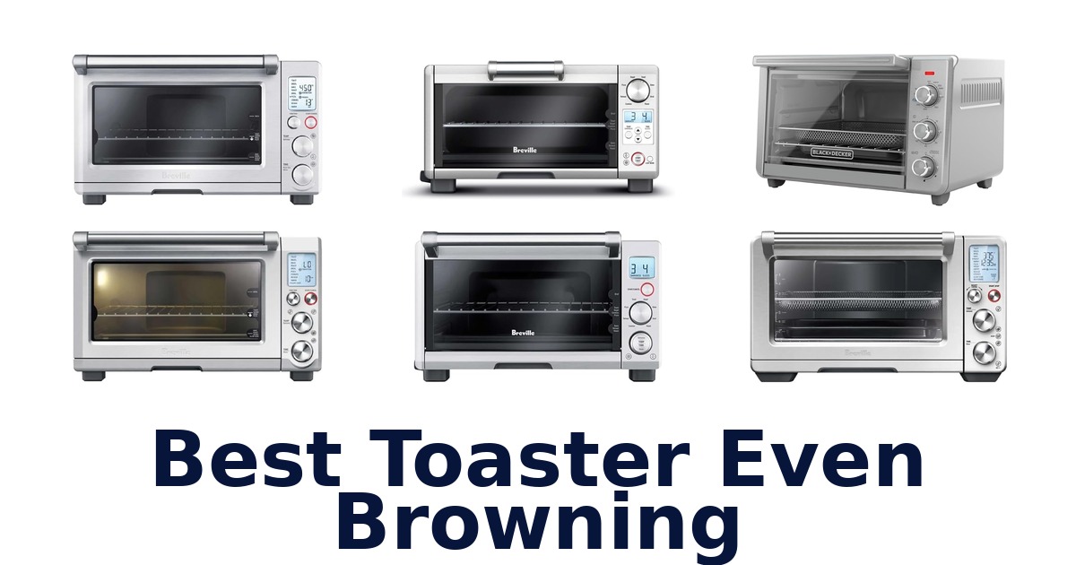 best toaster even browning