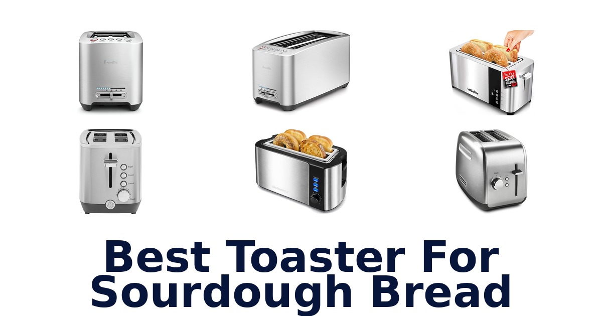 best toaster for sourdough bread