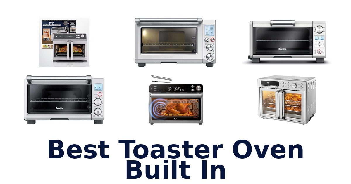 best toaster oven built in