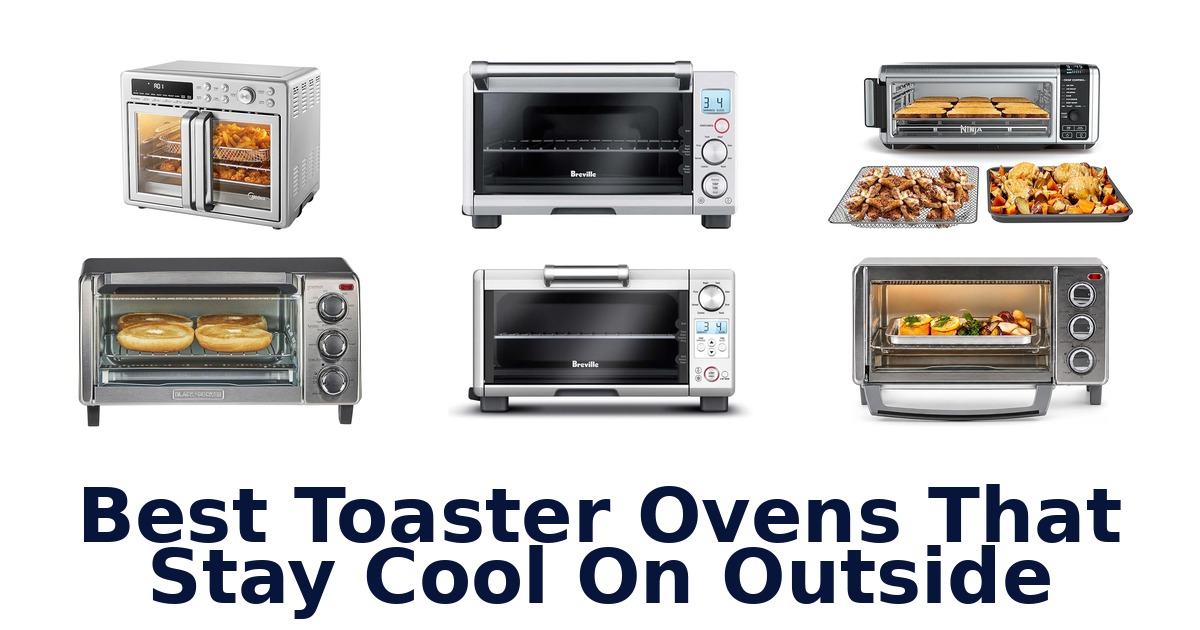best toaster ovens that stay cool on outside