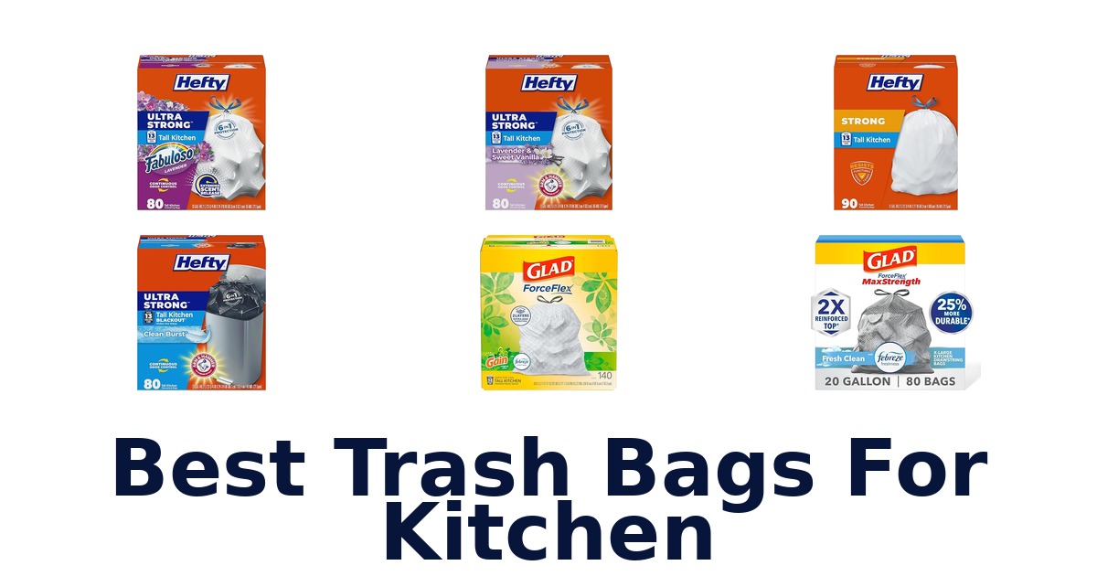 best trash bags for kitchen