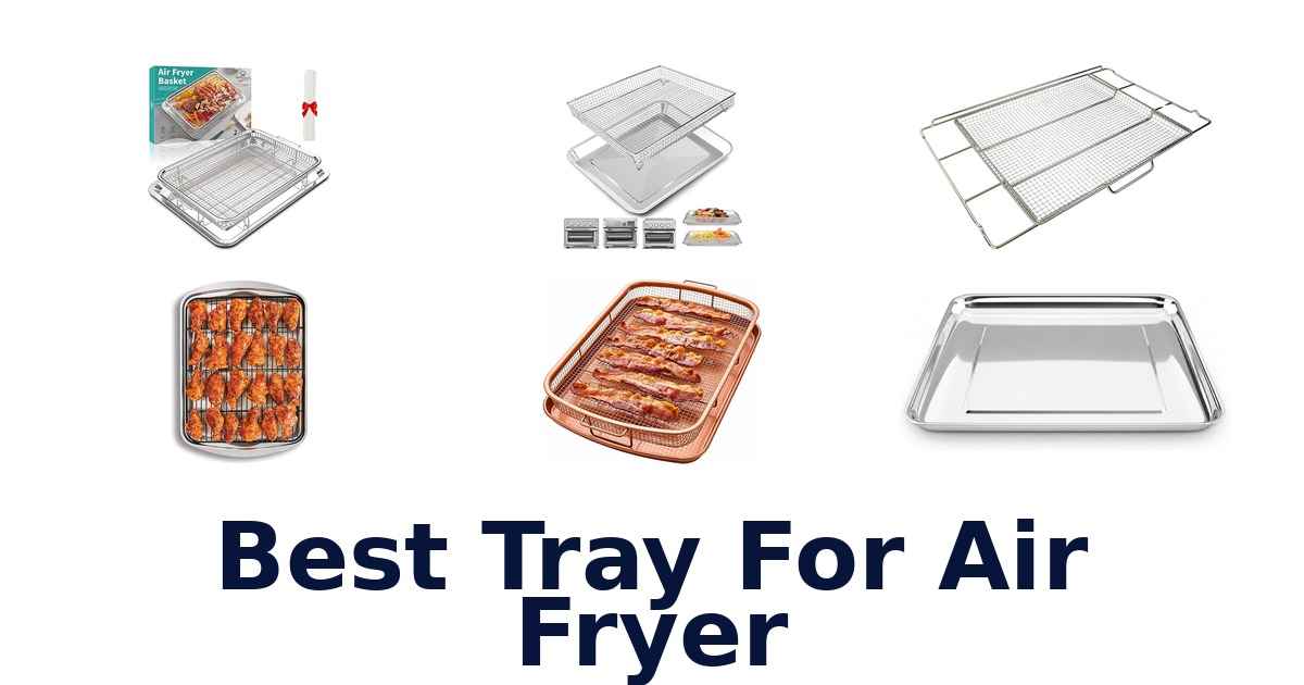 best tray for air fryer