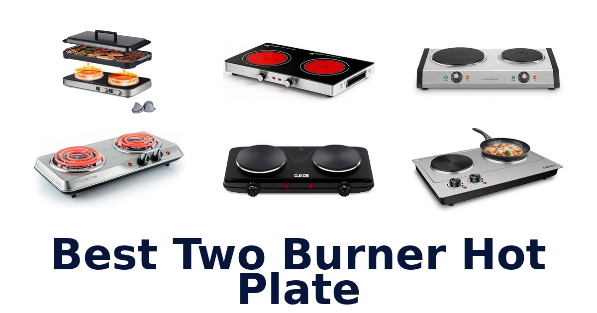 best two burner hot plate