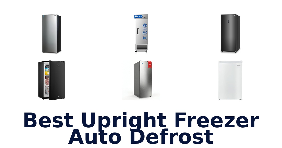 best upright freezer auto defrost