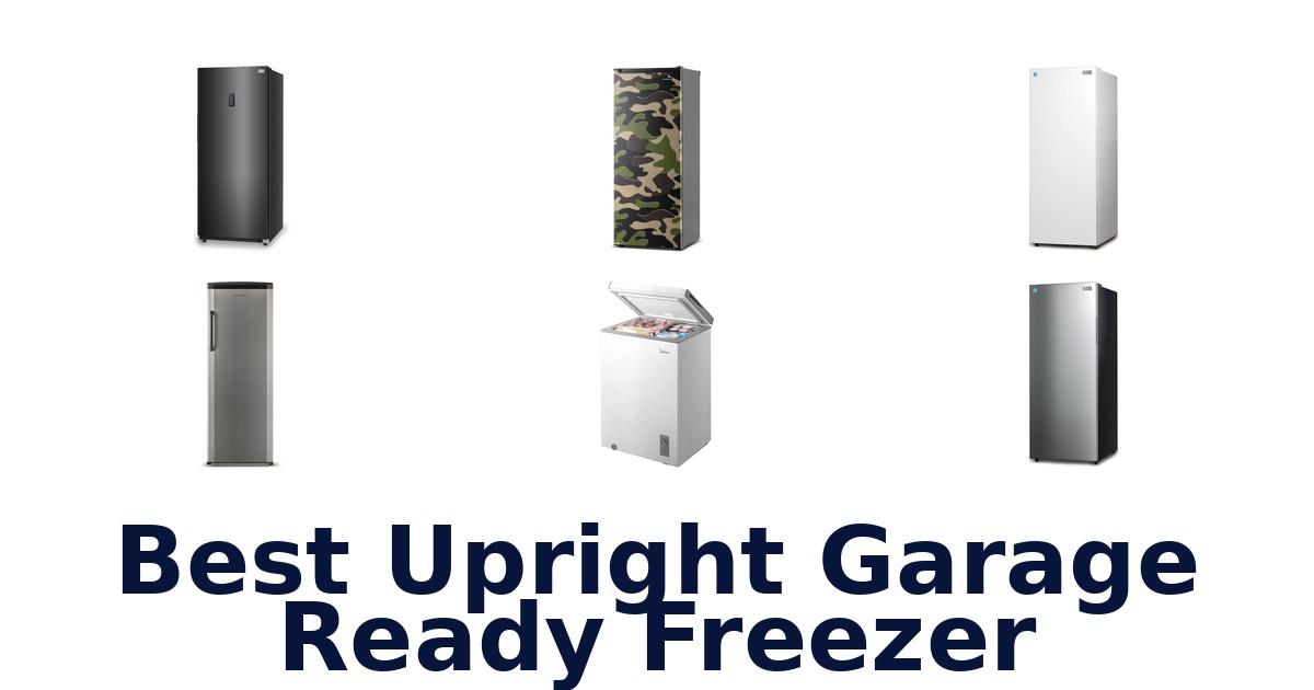 BEST Upright Garage Freezers: Top 10 Picks