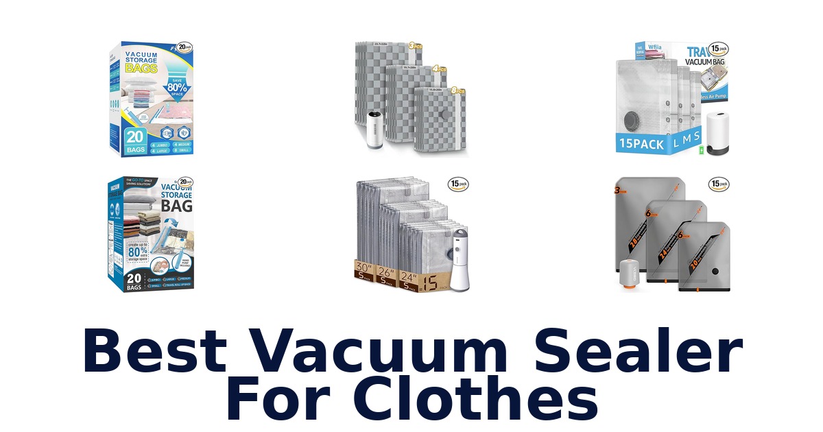 best vacuum sealer for clothes