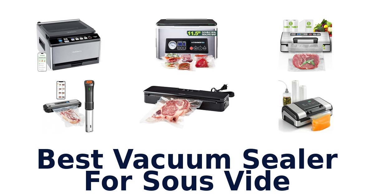 best vacuum sealer for sous vide