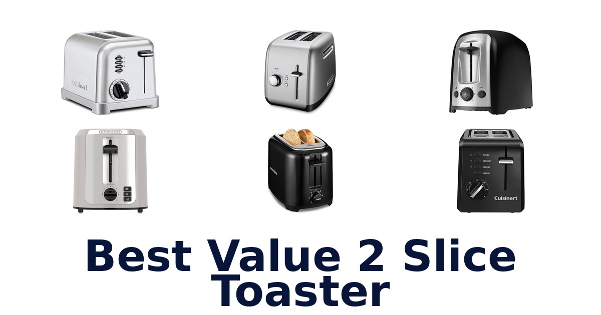 best value 2 slice toaster