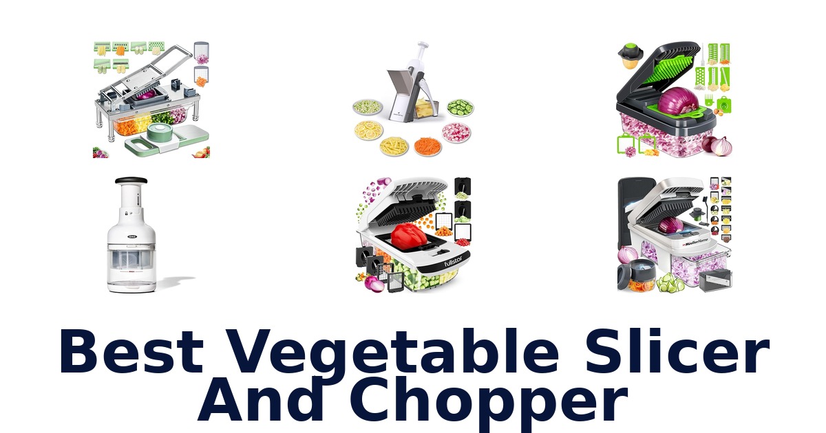 best vegetable slicer and chopper