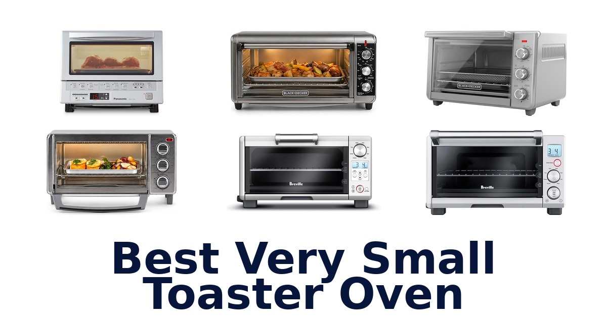 Best Very Small Toaster Ovens: Top 10 Picks