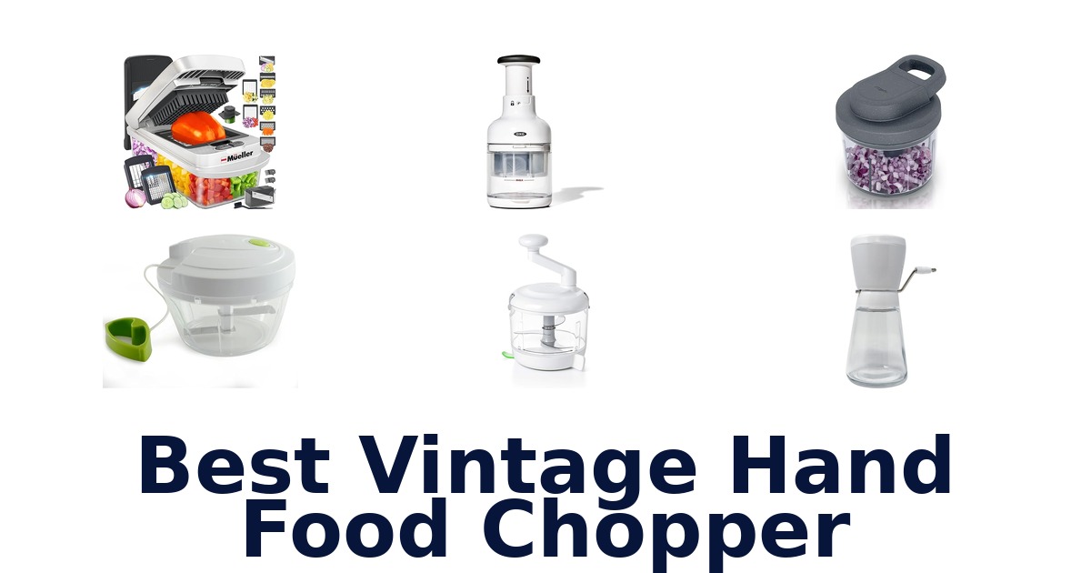 best vintage hand food chopper
