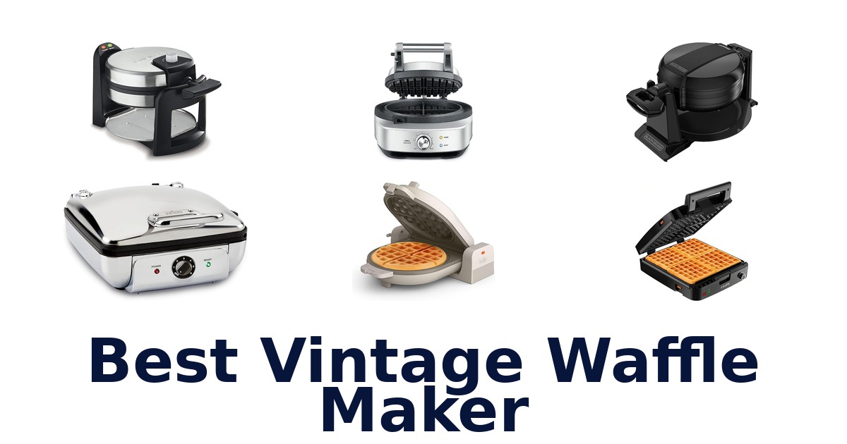 Best Vintage Waffle Makers: Top 10 Picks