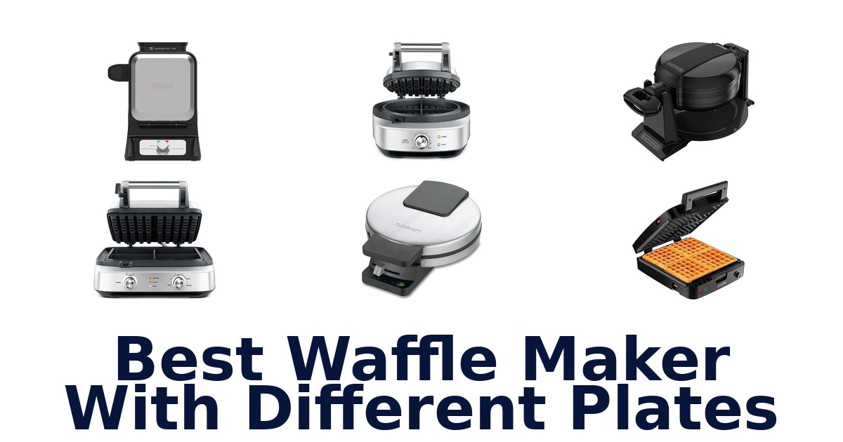 Best Waffle Maker With Different Plates