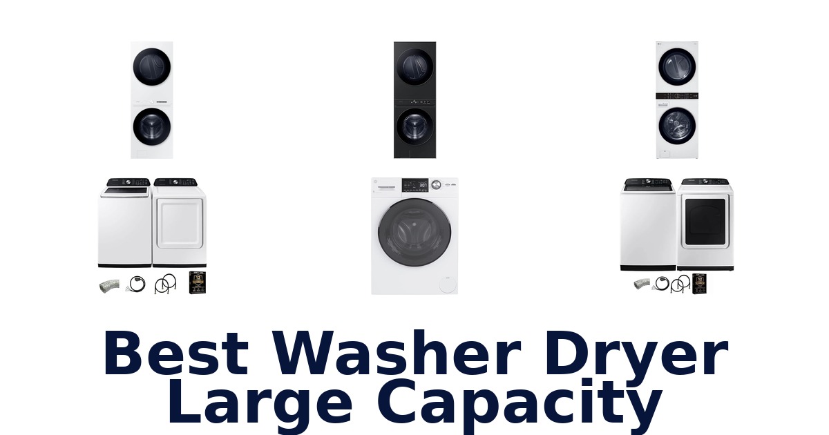 best washer dryer large capacity
