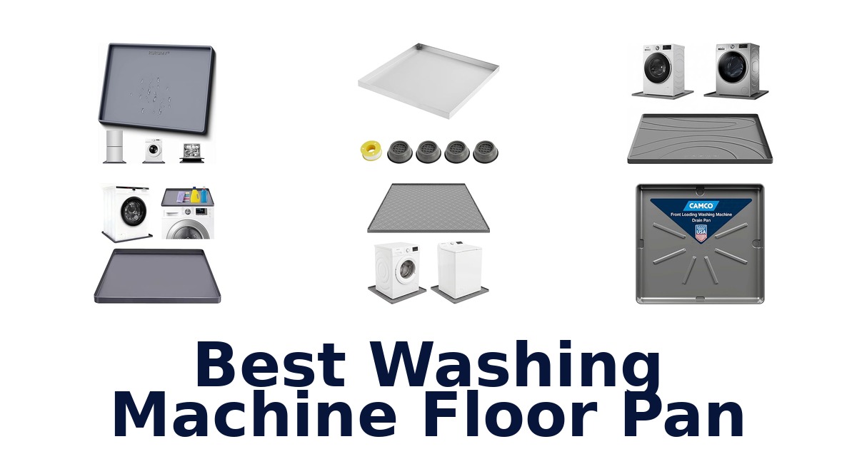 BEST Washing Machine Floor Pans: Top 10 Picks 2026