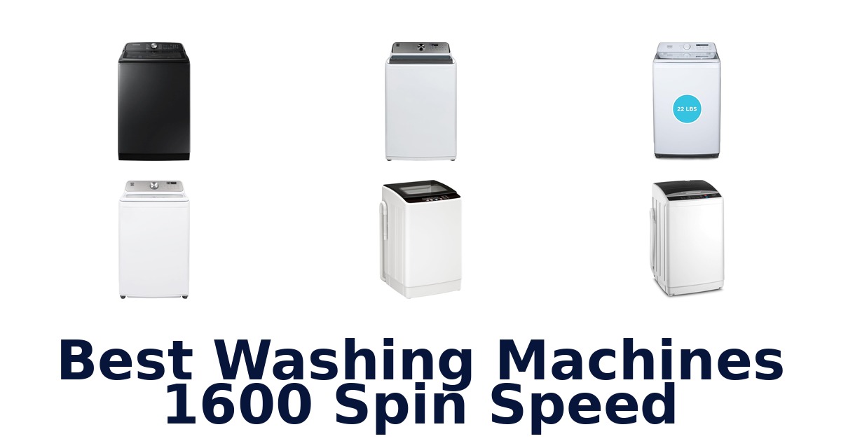 best washing machines 1600 spin speed