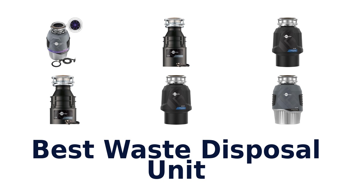 BEST Waste Disposal Units: Top 10 Picks