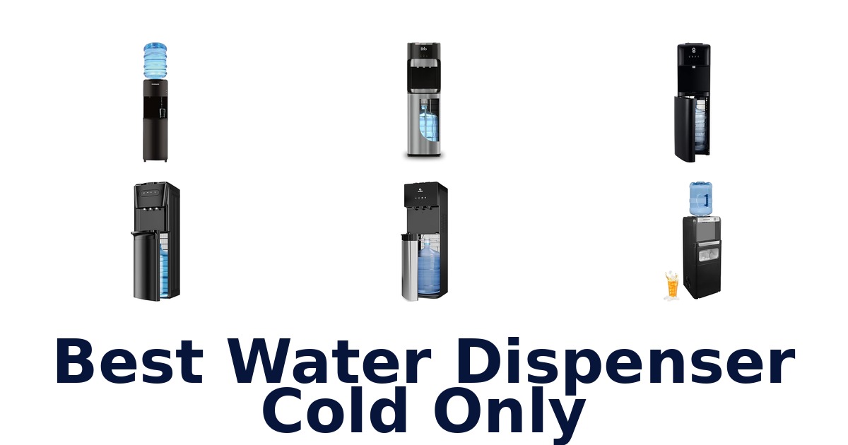 best water dispenser cold only