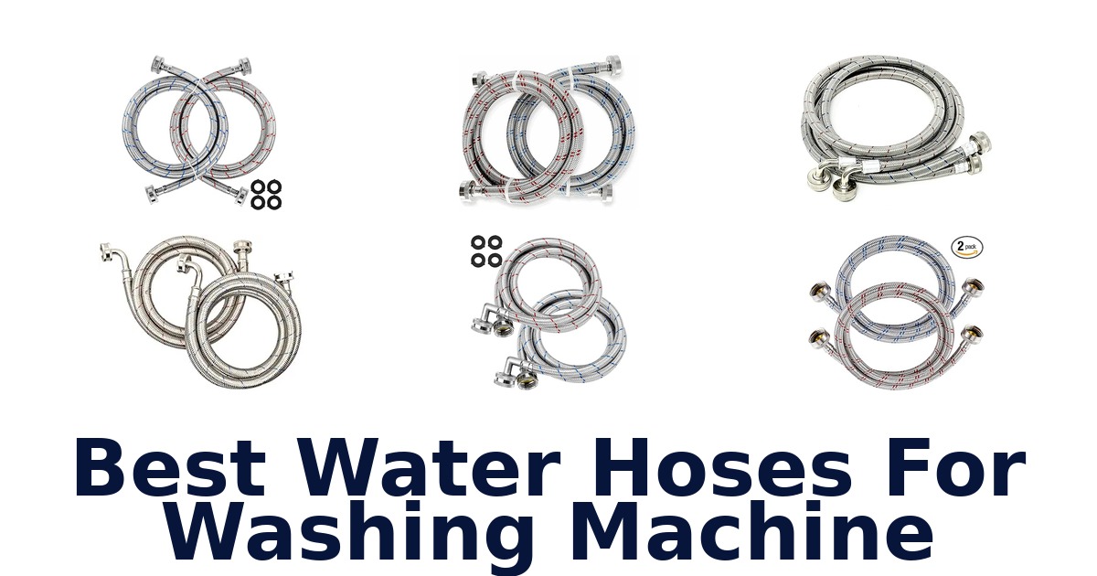 best water hoses for washing machine