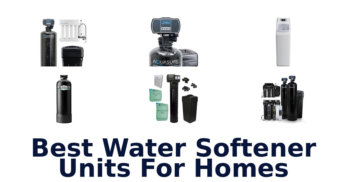 best water softener units for homes