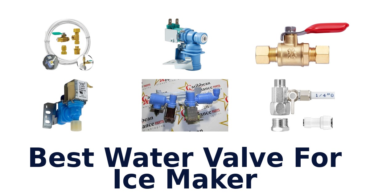 BEST Water Valve for Ice Maker Top Picks!