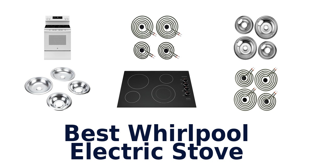 best whirlpool electric stove