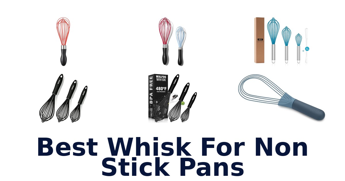 best whisk for non stick pans