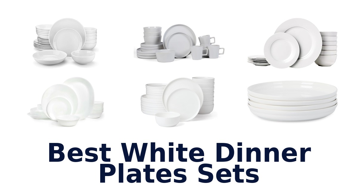 best white dinner plates sets