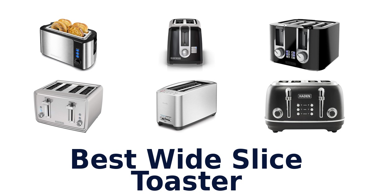 best wide slice toaster