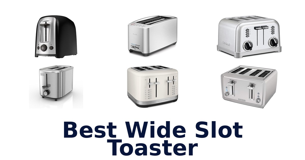 best wide slot toaster