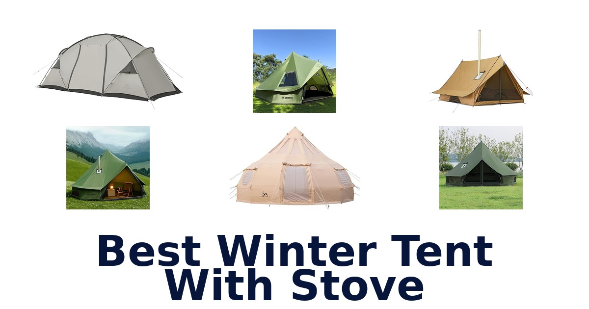 best winter tent with stove