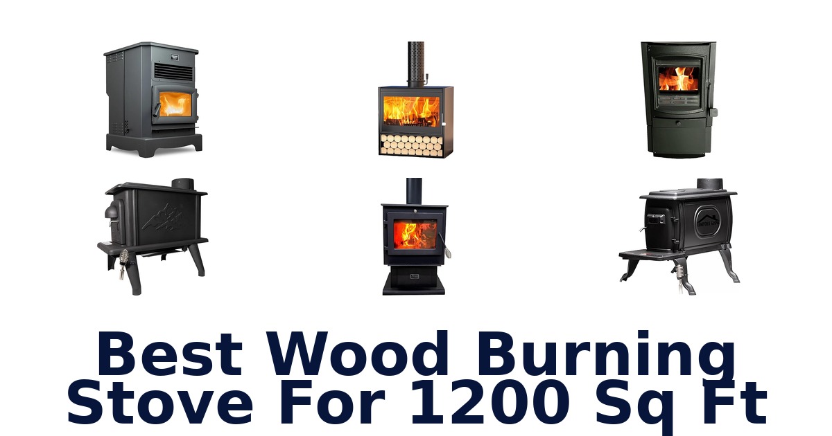 best wood burning stove for 1200 sq ft