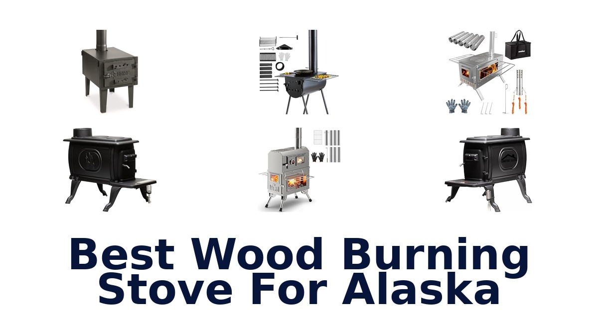best wood burning stove for alaska