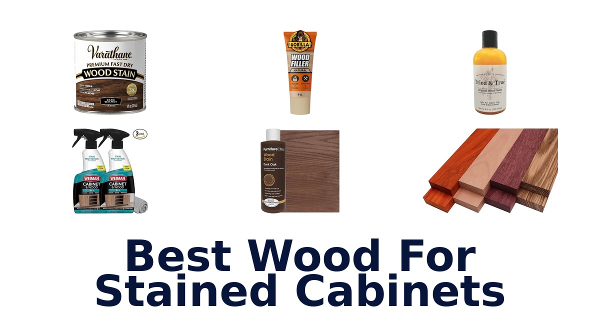 best wood for stained cabinets