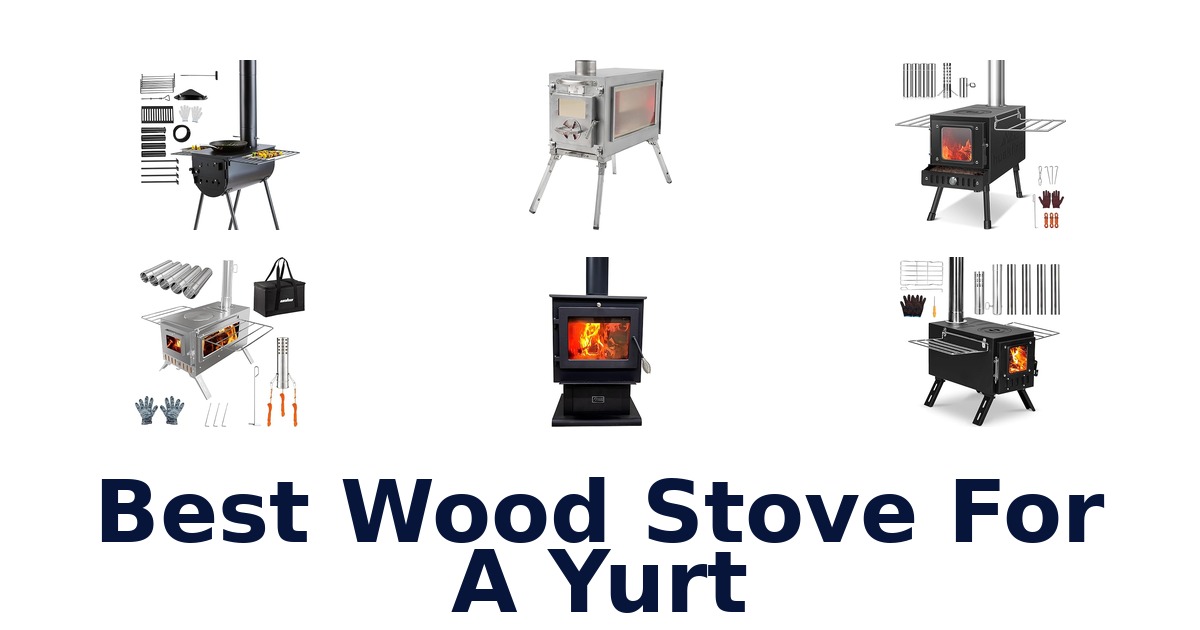 best wood stove for a yurt